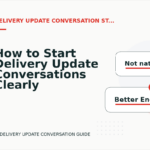 How to Start Delivery Update Conversations Clearly