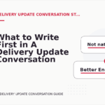 What to Write First in A Delivery Update Conversation
