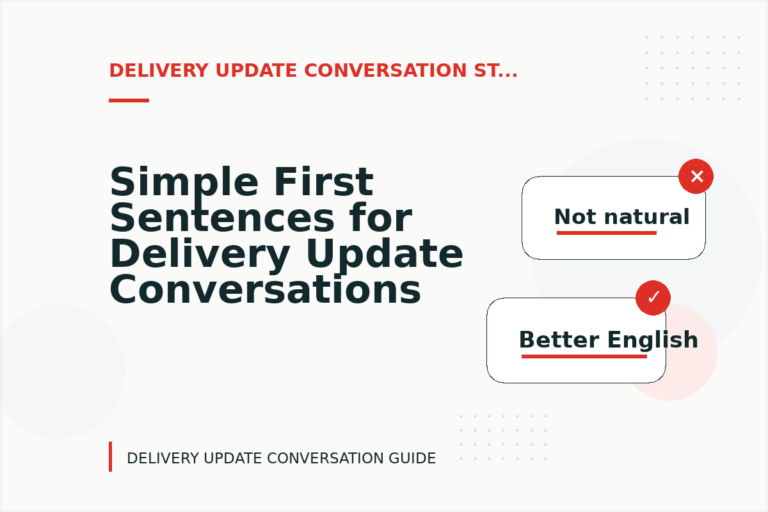 Simple First Sentences for Delivery Update Conversations