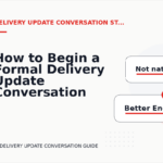 How to Begin a Formal Delivery Update Conversation
