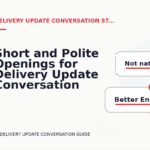 Short and Polite Openings for Delivery Update Conversation English