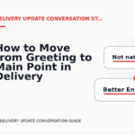 How to Move from Greeting to Main Point in Delivery Update Conversation English