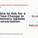 How to Ask for a Time Change in Delivery Update Conversation English