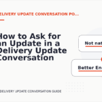 How to Ask for an Update in a Delivery Update Conversation