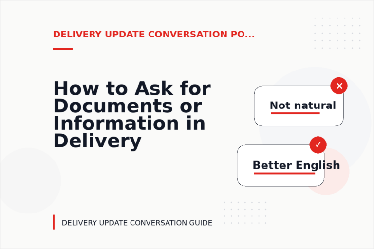 How to Ask for Documents or Information in Delivery Update Conversation English How to Ask for Documents or Information in Delivery Update Conversation English