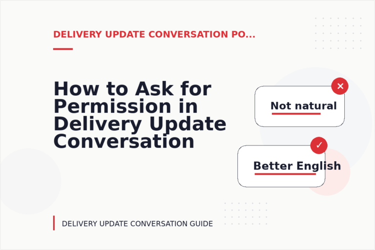 How to Ask for Permission in Delivery Update Conversation English