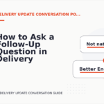 How to Ask a Follow-Up Question in Delivery Update Conversation English