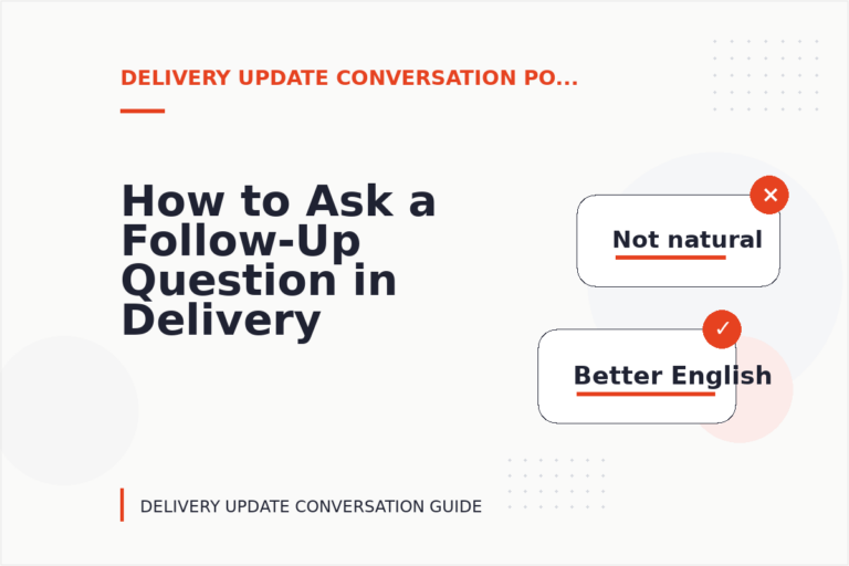 How to Ask a Follow-Up Question in Delivery Update Conversation English How to Ask a Follow-Up Question in Delivery Update Conversation English