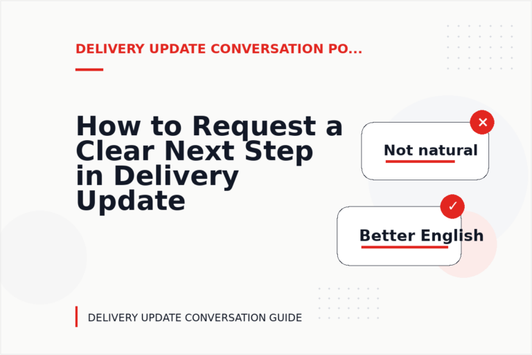How to Request a Clear Next Step in Delivery Update Conversation English How to Request a Clear Next Step in Delivery Update Conversation English
