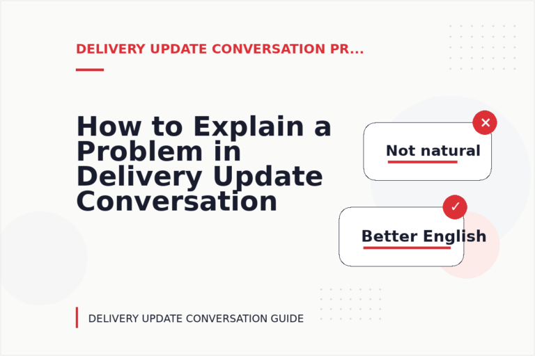 How to Explain a Problem in Delivery Update Conversation English How to Explain a Problem in Delivery Update Conversation English