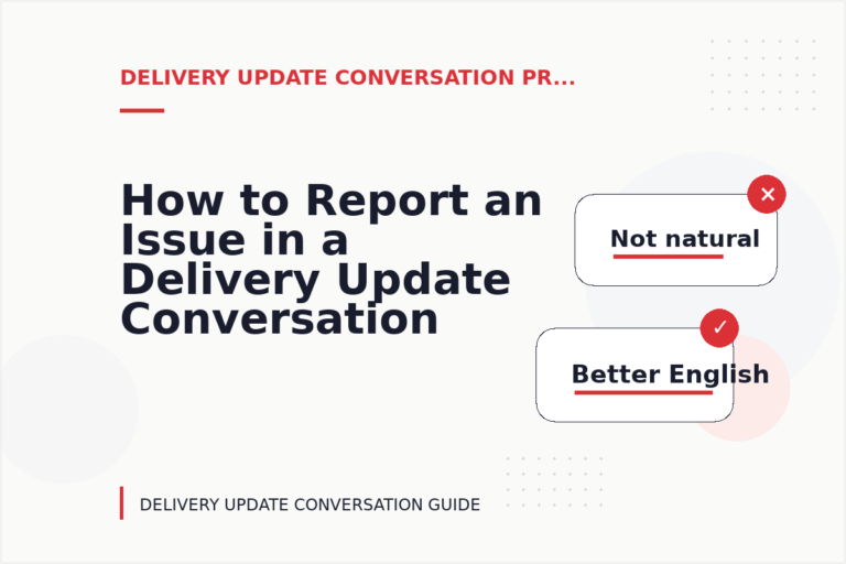 How to Report an Issue in a Delivery Update Conversation How to Report an Issue in a Delivery Update Conversation